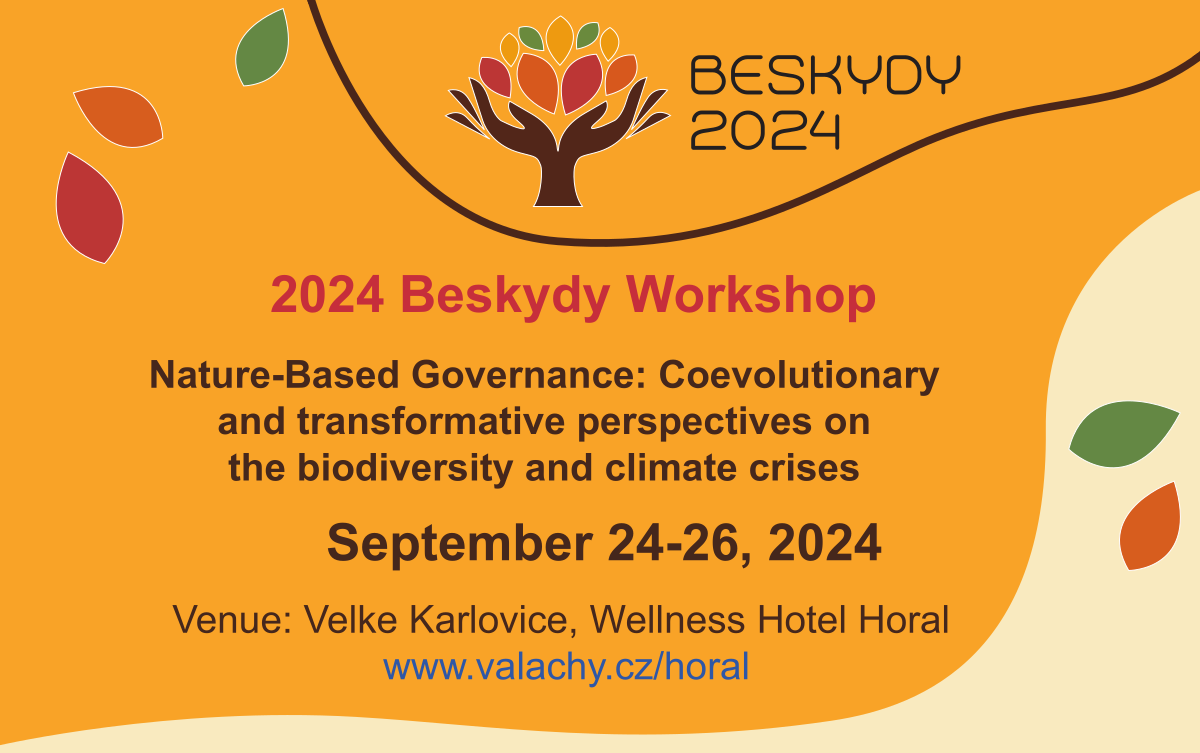 Beskydy Workshop - Nature-based Governance: Coevolutionary and transformative perspectives on the biodiversity and climate crises